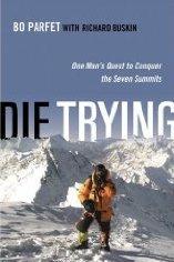 Die Trying by Bo Parfet and Richard Buskin